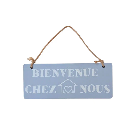 BIENVENUE CHEZ NOUS HANGING SIGN