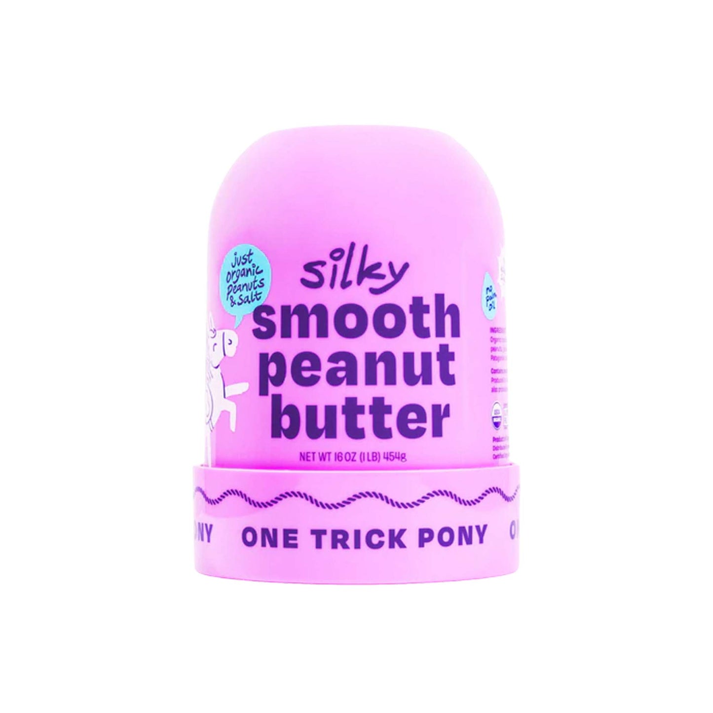 ONE TRICK PONY SILKY SMOOTH PEANUT BUTTER 16oz