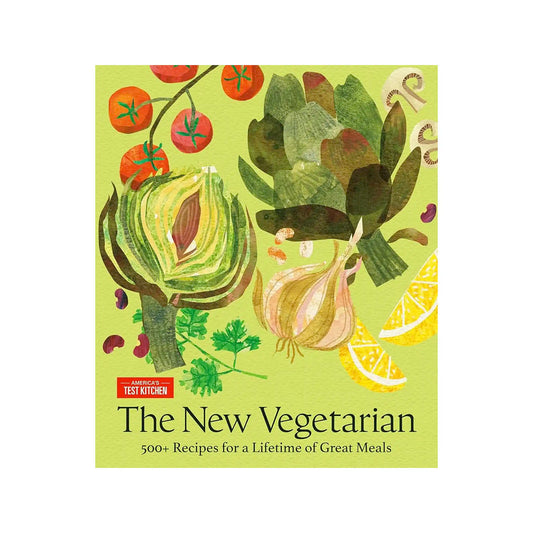 THE NEW VEGETARIAN: 500+ RECIPES FOR A LIFETIME OF GREAT MEALS