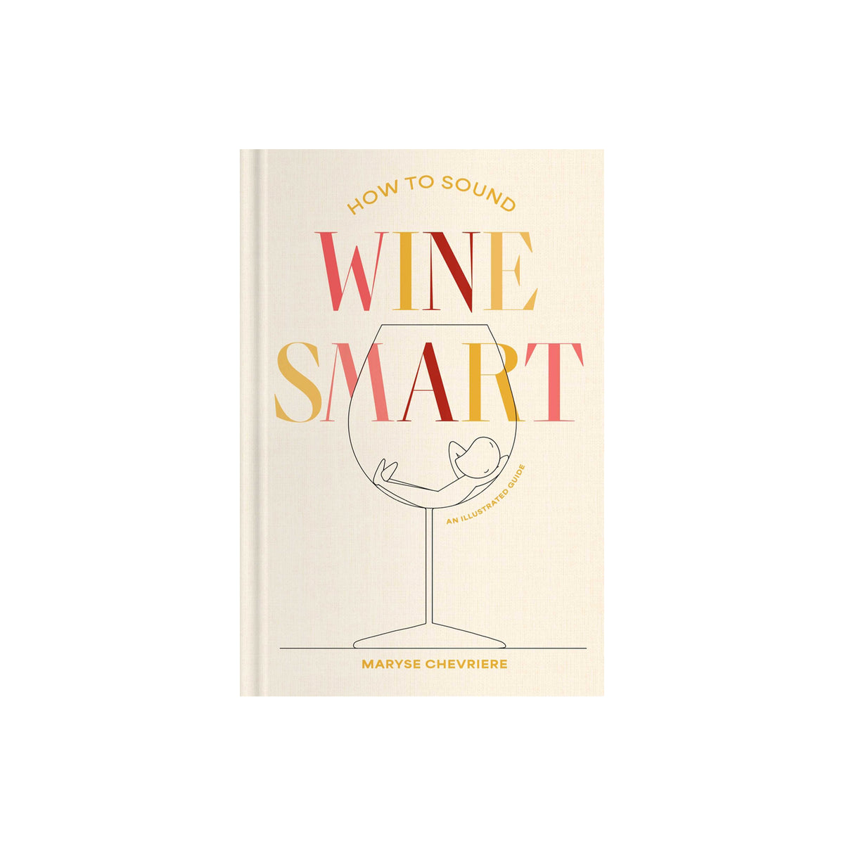 HOW TO SOUND WINE SMART BOOK