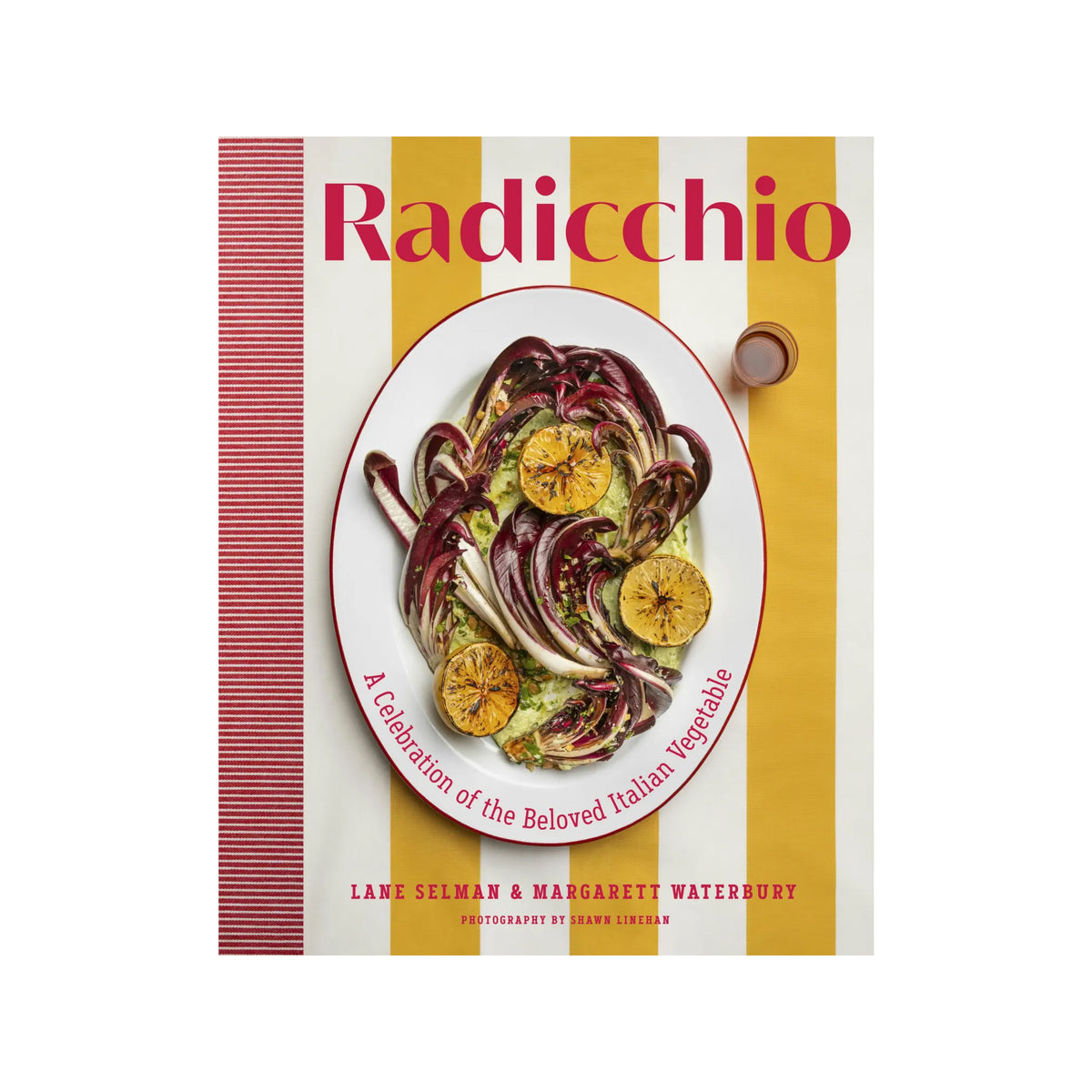 RADICCHIO: A CELEBRATION OF THE BELOVED ITALIAN VEGETABLE